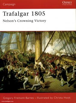 Fremont-Barnes, G./Hook, C. (Illustr.): Trafalgar 1805. Nelson's Great Victory 