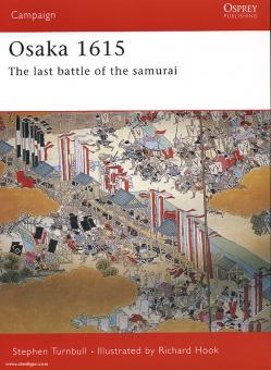 Turnbull, S./Hook, R. (Illustr.): Osaka 1615. The last battle of the samurai. 