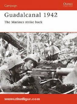 Mueller, J. N.: Guadalcanal 1942. The Marines strike back 