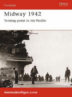 Healy, M.: Midway 1942. Turning point in the Pacific 