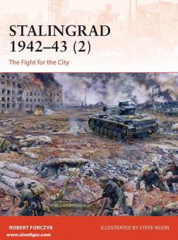Forczyk, Robert/Noon, Steve (Illustr.): Stalingrad 1942-43. Teil 2: The Fight for the City 