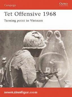 Arnold, J.: Tet Offensive 1968. Turning point in Vietnam 