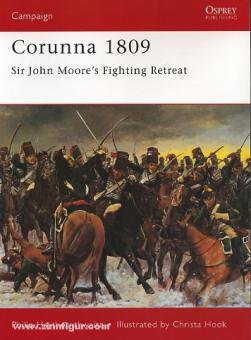 Haythonthwaite, P./Hook, C. (Illustr.): Corunna 1809. Sir John Moore's Fighting Retreat 