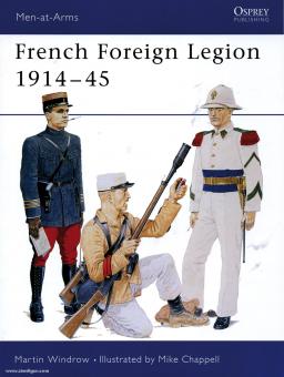 Windrow, M./Chappell, M. (Illustr.): French Foreign Legion 1914-45 