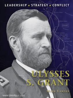 Lardas, M.: Ulysses S. Grant 