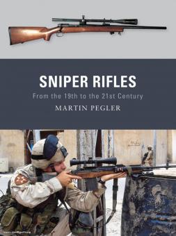 Pagler, M.: Sniper Rifles. From the 19th to the 21st Century 