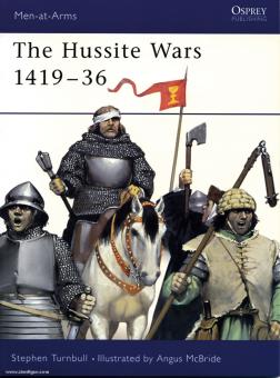 Turnbull, S./McBride, A. (Illustr.): The Hussite Wars 1419-36 