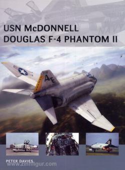 Davis, P./Tooby, A. (Illustr.)/Morshead, H. (Illustr.): USN McDonnell Douglas F-4 Phantom II 