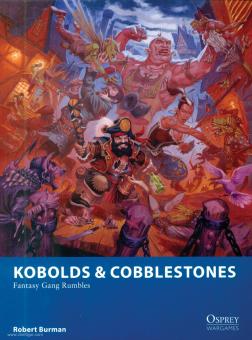 Burman, Robert/Horsley, Ralph (Illustr.): Kobolds & Cobblestones. Fantasy Gang runbles 