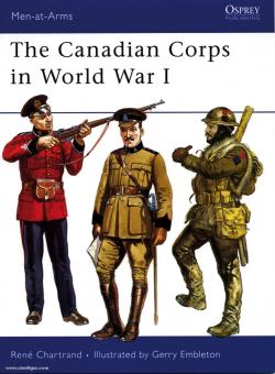 Chartrand, R./Embleton, G. (Illustr.): The Canadian Corps in World War I 