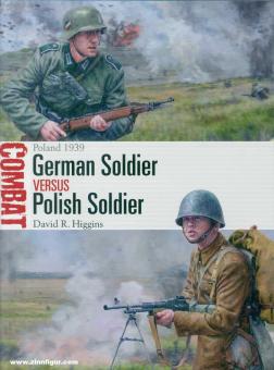 Higgons, David R./Noon, Steve (Illustr.): German Soldier vs Polish Soldier. Poland 1939 