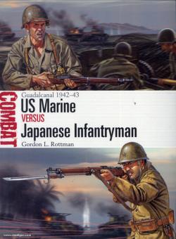 Rottman, G. L./Shumate, J. (Illustr.): US Marine vs Japanese Infantryman. Guadalcanal 1942-43 