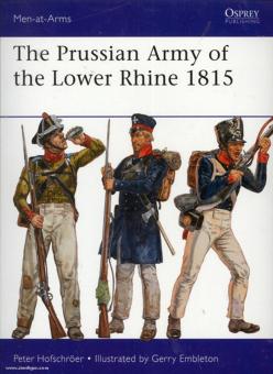 Hofschröer, P./Embleton, G. (Illustr.): The Prussian Army of the Lower Rhine 1815 