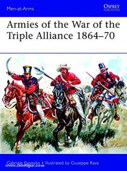 Esposito, G./Rava, G. (Illustr.): Armies of the War of the Triple Alliance 1864-70 