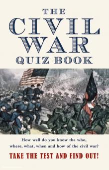McCullough, J. A.: The Civil War Quiz Book 