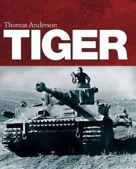 Anderson, T.: Tiger Tank 