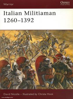 Nicolle, D./Hook, C. (Illustr.): Italian Militiaman 1260-1392 