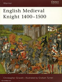 Gravett, C./Turner, G. (Illustr.) : Chevalier médiéval anglais 1400-1500 