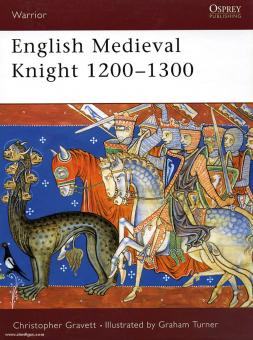 Gravett, C./Turner, G. (Illustr.): English Medieval Knight 1200-1300 