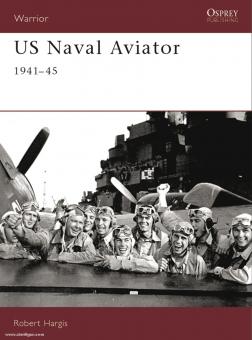 Hargis, R./White, J. (Illustr.): US Naval Aviator 1941-1945 
