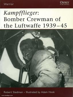 Stedman, R./Hook, A. (Illustr.): Kampfflieger. Bomber Crewman of the Luftwaffe 1939-43 
