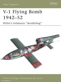Zaloga, S. J./Laurier, J. (Illustr.): V-1 Flying Bomb 1942-52 