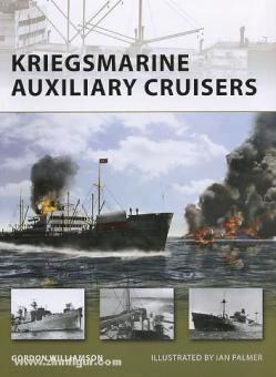 Williamson, G./Palmer, I. (Illustr.): Kriegsmarine Auxiliary Cruisers 