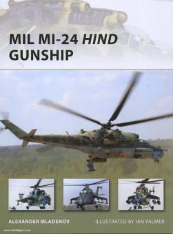Mladenov, A./Palmer, I. (Illustr.): Mil Mi-24 "Hind" Gunship 