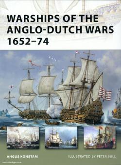 Konstam, A./Bull, P.: Warships of the Anglo-Dutch Wars 1652-74 