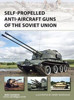 Guardia, M./Morsehead, H. (Illustr.): Self-Propelled Anti-Aircraft Guns of the Soviet Union 