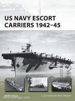 Stille, M./Wright, P.: US Navy Escort Carriers 1942-45 