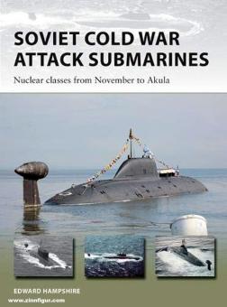 Hamppshire, Edward: Soviet Cold War Attack Submarines. Nuclear classes from November to Akula 