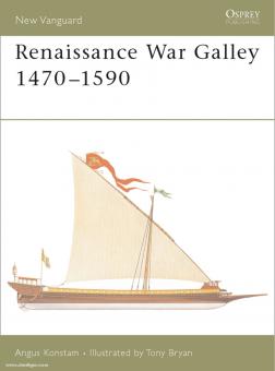 Konstam, A./Bryan, T. (Illustr.): Renaissance War Galley 1470-1590 
