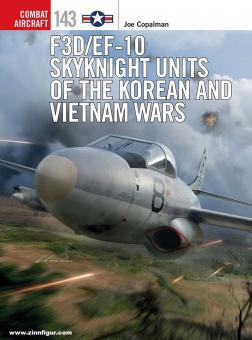 Copalman, Joe/Laurier, Jim (Illustr.)/Hector, Gareth (Illustr.): F3D/EF-10 Skyknight Units of the Korean and Vietnam Wars 