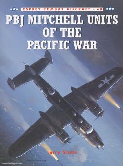 Scutts, J./Laurier, J.: PBJ Mitchell Units of the Pacific War 