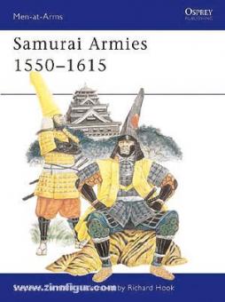 Turnbull, S./Hook, R. (Illustr.): Samurai Armies 1550-1615 