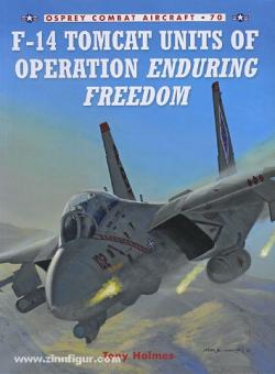 Holmes, T./Laurier, J. (Illustr.): F-14 Tomcat Units of Operation Enduring Freedom 