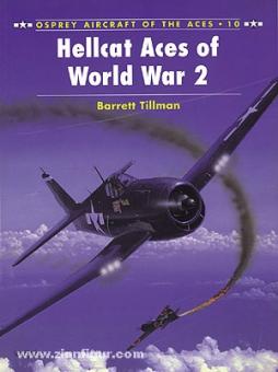 Tillman, B./Styling, M. (Illustr.): Hellcat Aces of World War II 