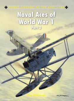 Guttman, J./Dempsey, H. (Illustr.): Naval Aces of World War I. Teil 2 