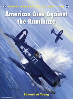 Young, E. M./Styling, M. (Illustr.): American Aces against the Kamikaze 