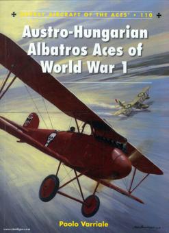 Varriale, P./Dempsey, H. (Illustr.): Austro-Hungarian Albatros Aces of World War I 