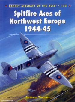 Thomas, A./Thomas, C. (Illustr.): Spitfire Aces of Northwest Europe 