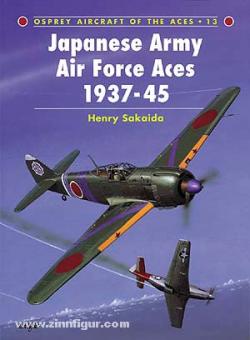 Sakaida, H./Race, G. (Illustr.): Japanese Army Air Force Aces 1937-45 