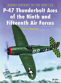 P-47 Thunderbolt Aces of the Ninth and Fifteenth Air Forces 