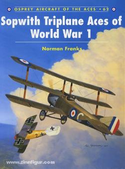 Franks, N./Dewmpsey, H. (Illustr.): Sopwith Triplane Aces of World War I 