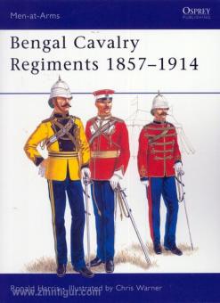 Harris, R./Warner, C. (Illustr.): Bengal Cavalry Regiments 1857-1914 
