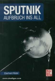 Rödel, E.: Projekt "Sputnik" - Der Aufbruch ins All 
