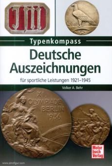 Behr, Volker A.: Typenkompass. Deutsche Auszeichnungen für sportliche Leistungen 1921-1945 