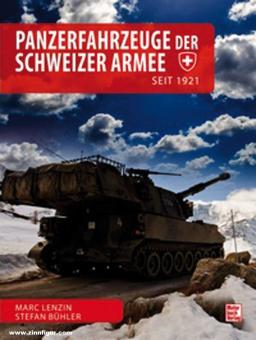 Lenzin, Marc: Panzerfahrzeuge der Schweizer Armee. Seit 1921 