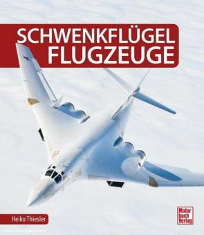 Thiesler, Heiko: Schwenkflügelflugzeuge 
